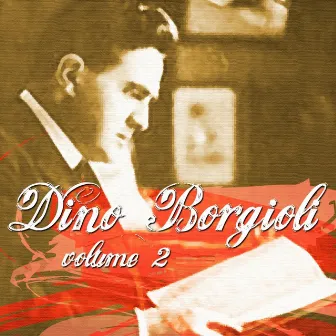 Dino Borgioli: Vol. 2 by Dino Borgioli