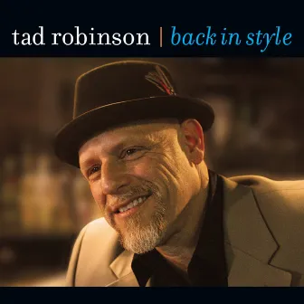 Back In Style by Tad Robinson