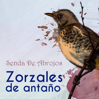 Zorzales de Antaño… Senda De Abrojos by Orquesta Típica Victor