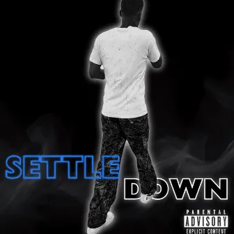 Settle Down by YoungBazzY