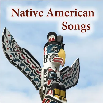 Native American Songs by Indian Calling