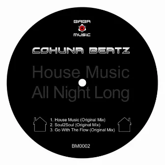 House Music All Night Long by Cohuna Beatz