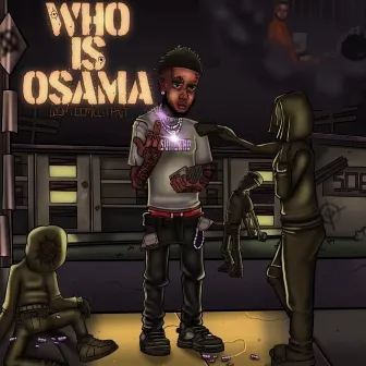 Who is osama? by Osama Son