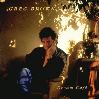 Dream Café by Greg Brown