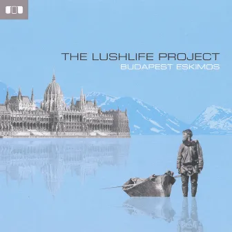 Budepest Eskimos (New Line Edition) by The Lushlife Project