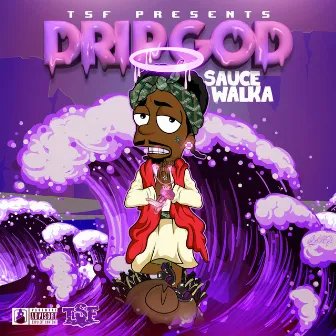 Drip God by Sauce Walka