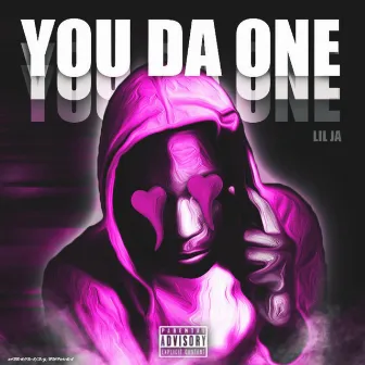 You Da One by Lil Ja