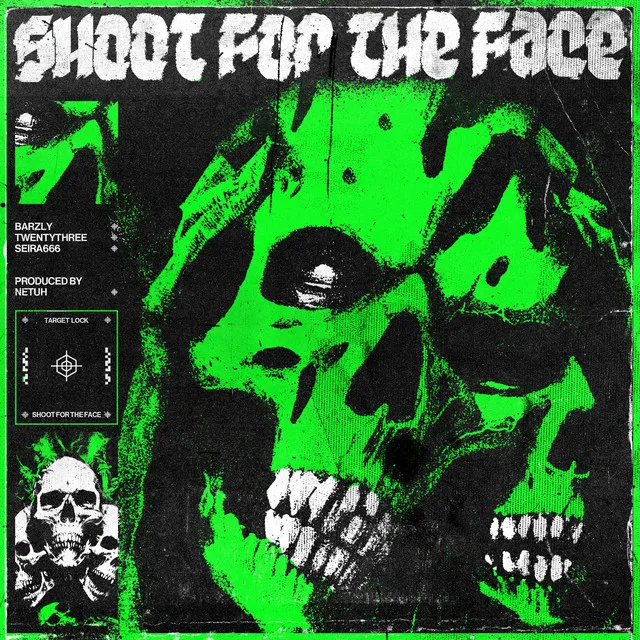 SHOOT FOR THE FACE