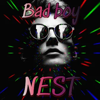 Bad Boy by Nest