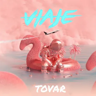 VIAJE by Tovar