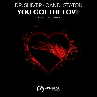 You Got The Love (2017 Remode) by Dr. Shiver