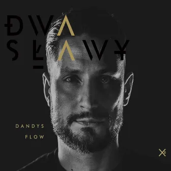 Dandys Flow by Dwa Sławy