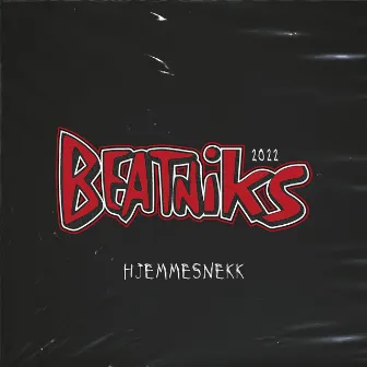 Beatniks 2022 (Hjemmesnekk) by ØRNA