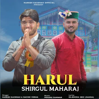 Harul Shirgul Maharaj by Naresh Badshah