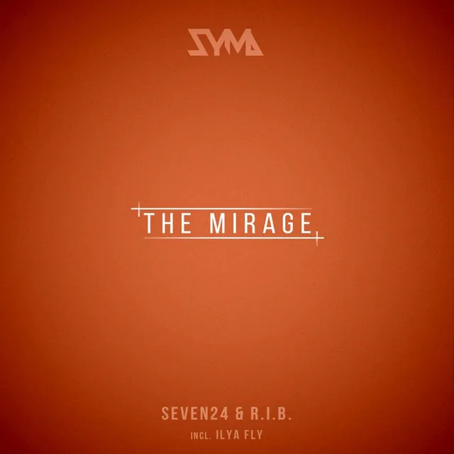 The Mirage - Ilya Fly Remix