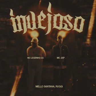 Invejoso by Mello Santana