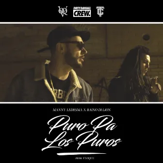 Puro pa los Puros by Baino Di Lion