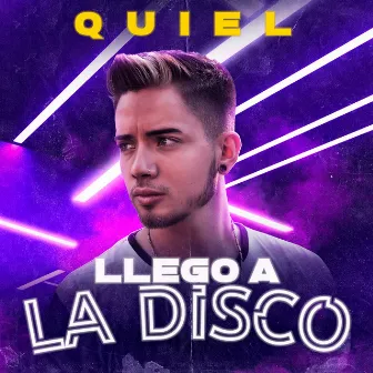 Llego a la Disco by Quiel