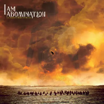 Ultraterrestrial by I Am Abomination