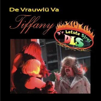 De vraulu va tiffany by d'r letste sjrai