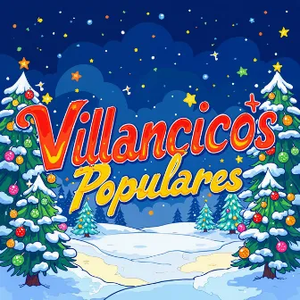 Los Mejores Villancicos Españoles para la Navidad by Villancicos Populares