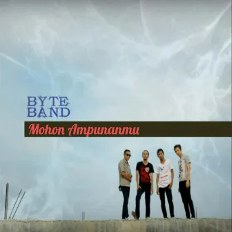 Mohon Ampunanmu by Byte Band