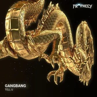 Tell U by Gangbang