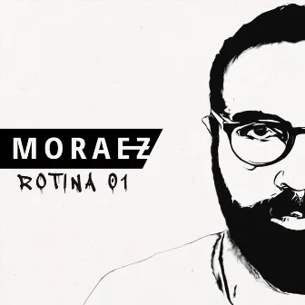 Rotina 01 by Moraez