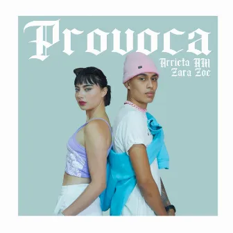 Provoca by Zara Zoe