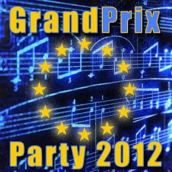 Grand Prix Party 2012 by The Eurosingers