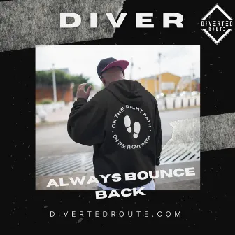 Always Bounce Back by Diver