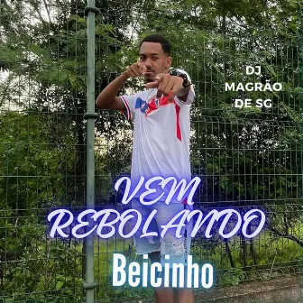 Vem Rebolando by Beicinho