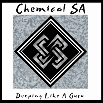 Deeping Like a Guru by Chemical SA