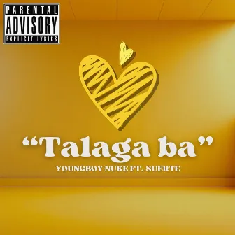 Talaga Ba by YoungBoy Nuke