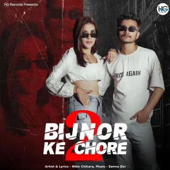 Bijnor Ke Chore 2 by Manjeet Mandola