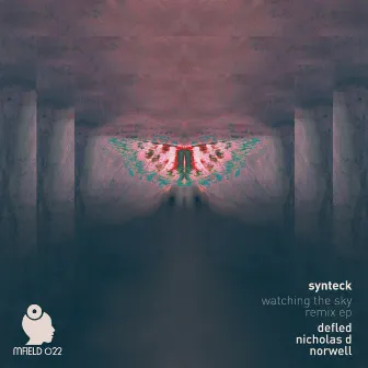 Watching The Sky - The Remixes by Synteck