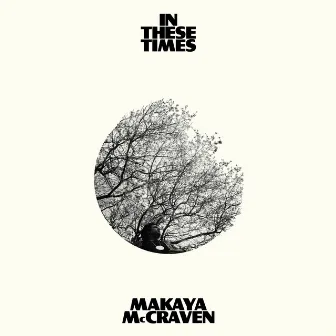 In These Times by Makaya McCraven