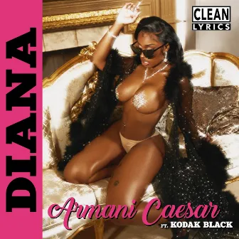 Diana (feat. Kodak Black) by Armani Caesar