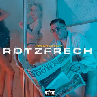 Rotzfrech by Abramowitsch