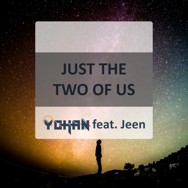 Just the Two of Us - Extended Mix