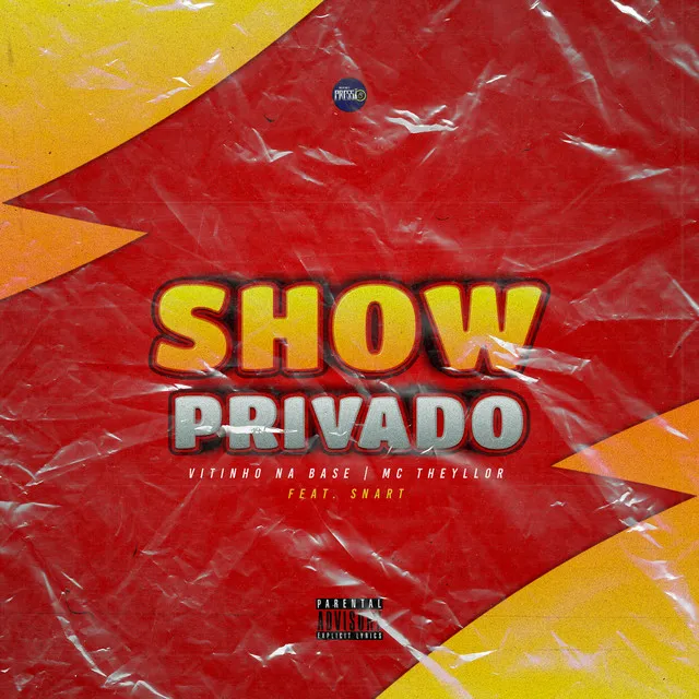 Show Privado (feat. Snart)