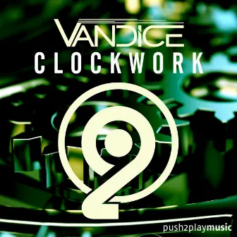 Clockwork by Vandice