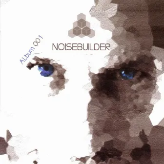 Album 001 by Noisebuilder