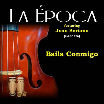 Baila Conmigo (Bachata) by La Época