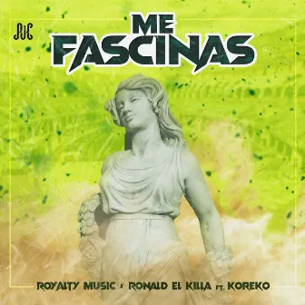 Me Fascinas by Royalty Music