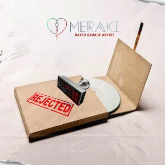 Rejected by Meraki Rated Savage Artist