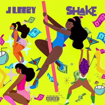 Shake by JLeezy