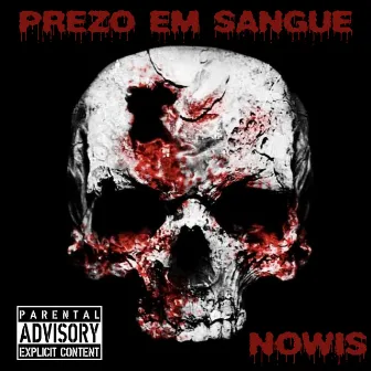 Prezo em sangue by Nowis