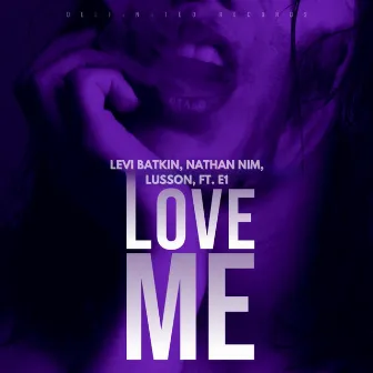 Love Me by Nathan Nim