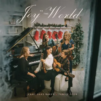 Joy to the World by Family Four